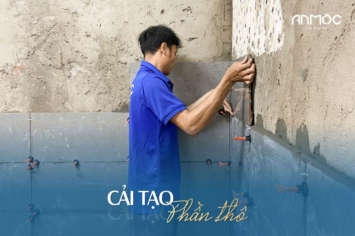 Cải tạo phần thô và những điều cần biết 28 Cải tạo phần thô nội thất An Mộc