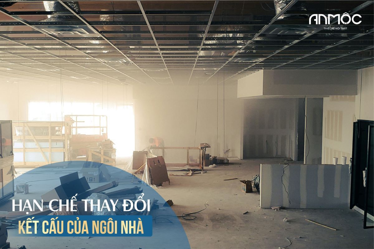 Cải tạo phần thô và những điều cần biết 38 Hạn chế thay đổi kết cấu của ngôi nhà