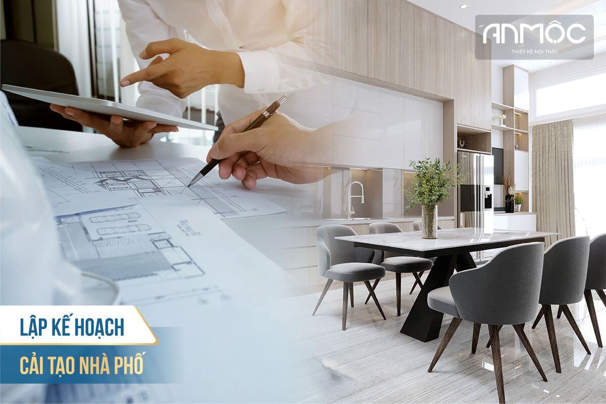 7+ Cách Cải Tạo Nhà Phố Cũ Và Những Điều Cần Biết Khi Cải Tạo 31 Lập kế hoạch cải tạo nhà phố