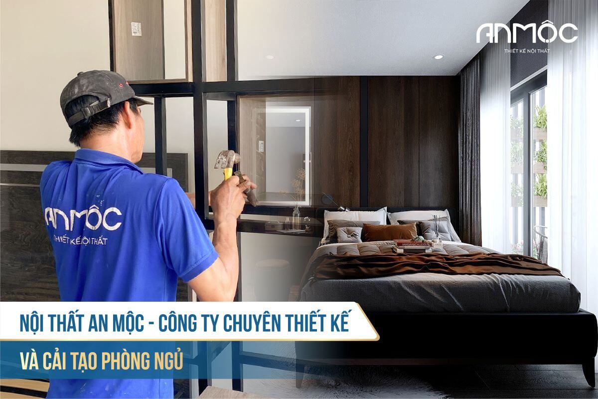 Cải Tạo Phòng Ngủ Từ Cũ Thành Mới Siêu Đẹp Phù Hợp Mọi Ngân Sách 65 Nội thất An Mộc - Công ty chuyên thiết kế và cải tạo phòng ngủ
