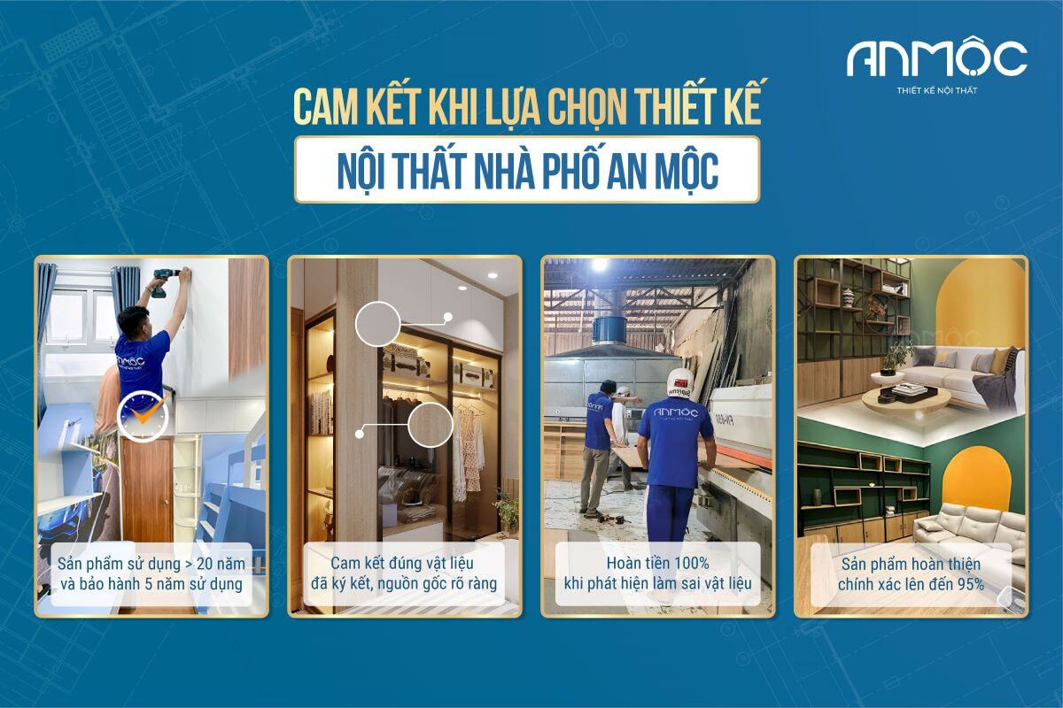 Cam kết khi lựa chọn thiết kế nội thất nhà phố An Mộc Cam kết khi lựa chọn thiết kế nội thất nhà phố An Mộc
