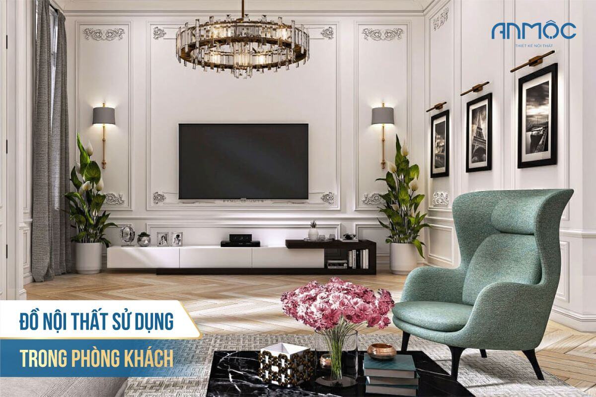 33+ Mẫu Thiết Kế Nội Thất Phòng Khách Đẹp Hiện Đại Nhất 524 Đồ nội thất sử dụng trong phòng khách