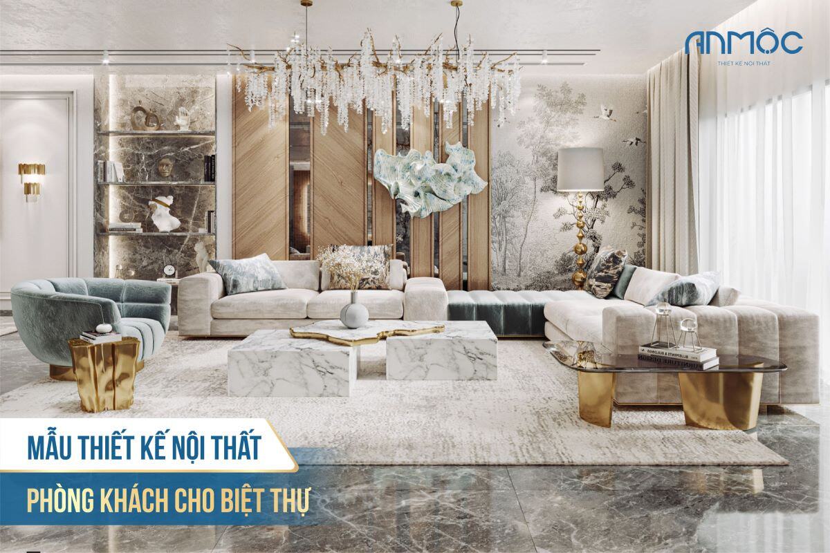 33+ Mẫu Thiết Kế Nội Thất Phòng Khách Đẹp Hiện Đại Nhất 662 Mẫu thiết kế nội thất phòng khách cho biệt thự