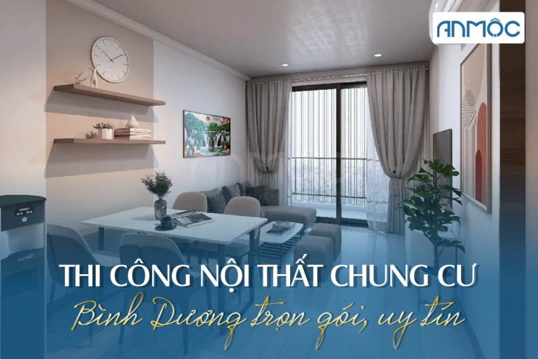 Thi Công Nội Thất Chung Cư Ở Bình Dương Trọn Gói, Uy Tín 2026 24 Thi công nội thất chung cư ở Bình Dương trọn gói uy tín