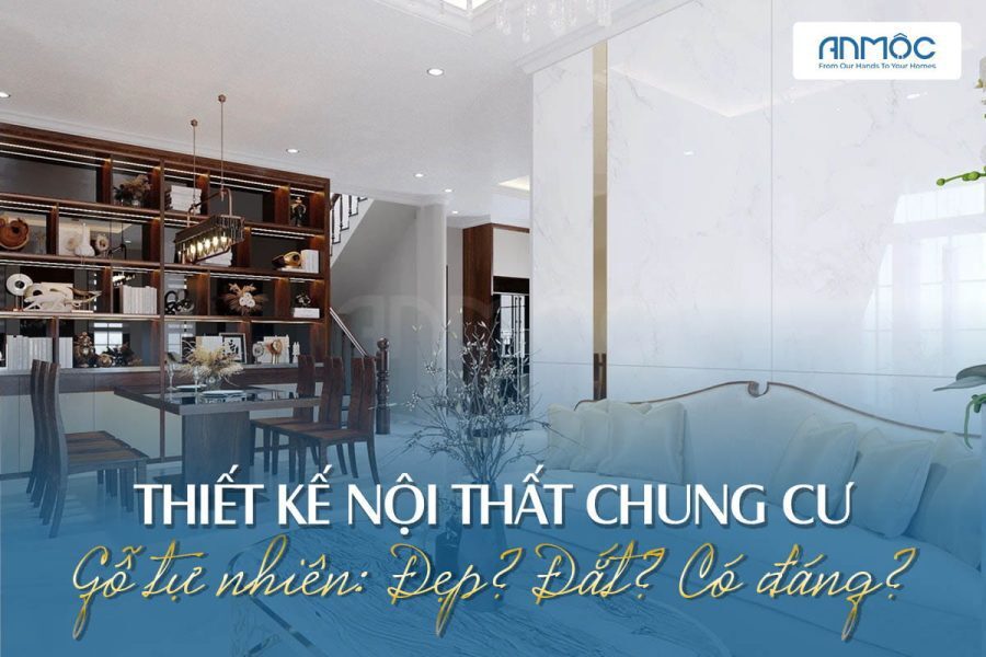 Thiết Kế Nội Thất Chung Cư Gỗ Tự Nhiên: Đẹp? Đắt? Có Đáng? 18 Thiết kế nội thất chung cư gỗ tự nhiên